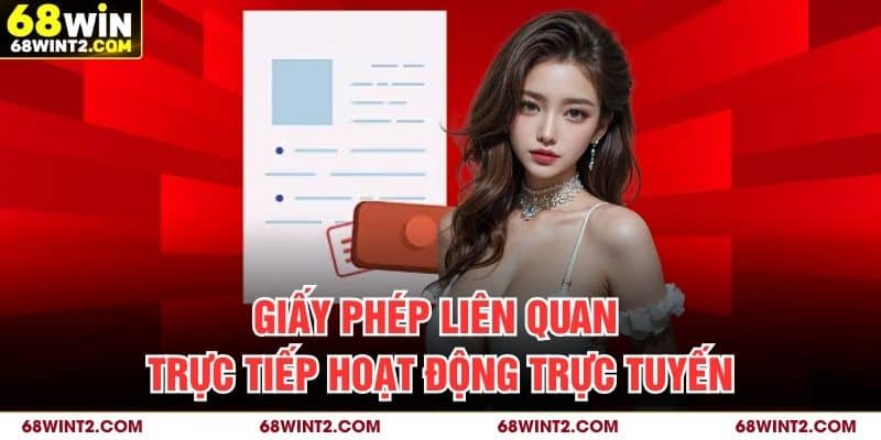 Giấy phép liên quan trực tiếp hoạt động trực tuyến
